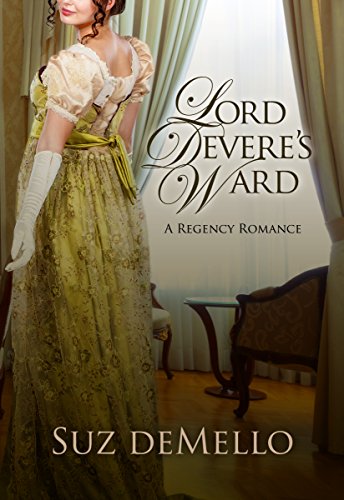 Lord Devere’s Ward by Suz deMello 